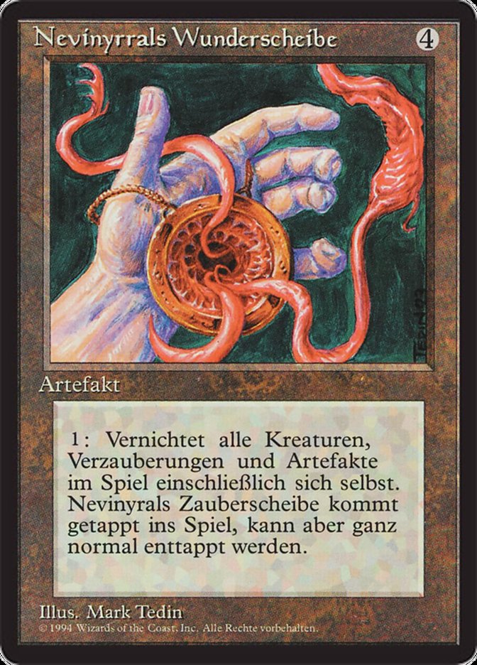 Nevinyrrals Wunderscheibe