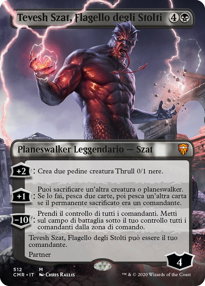 Tevesh Szat, Flagello degli Stolti