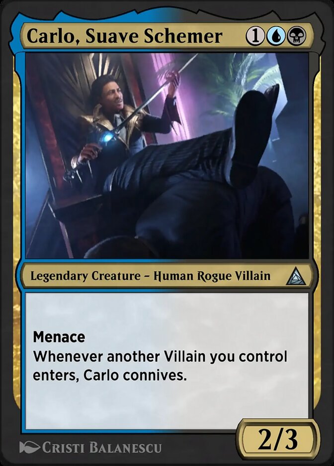 image Carlo, Suave Schemer